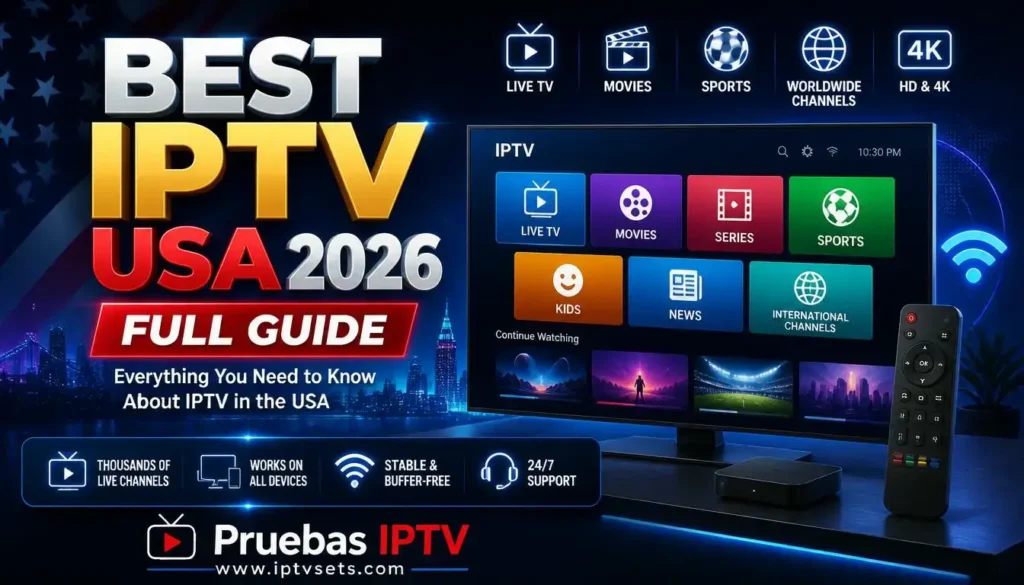 How to get IPTV in the USA 2026 β step-by-step setup guide for Firestick, Smart TV and iPhone